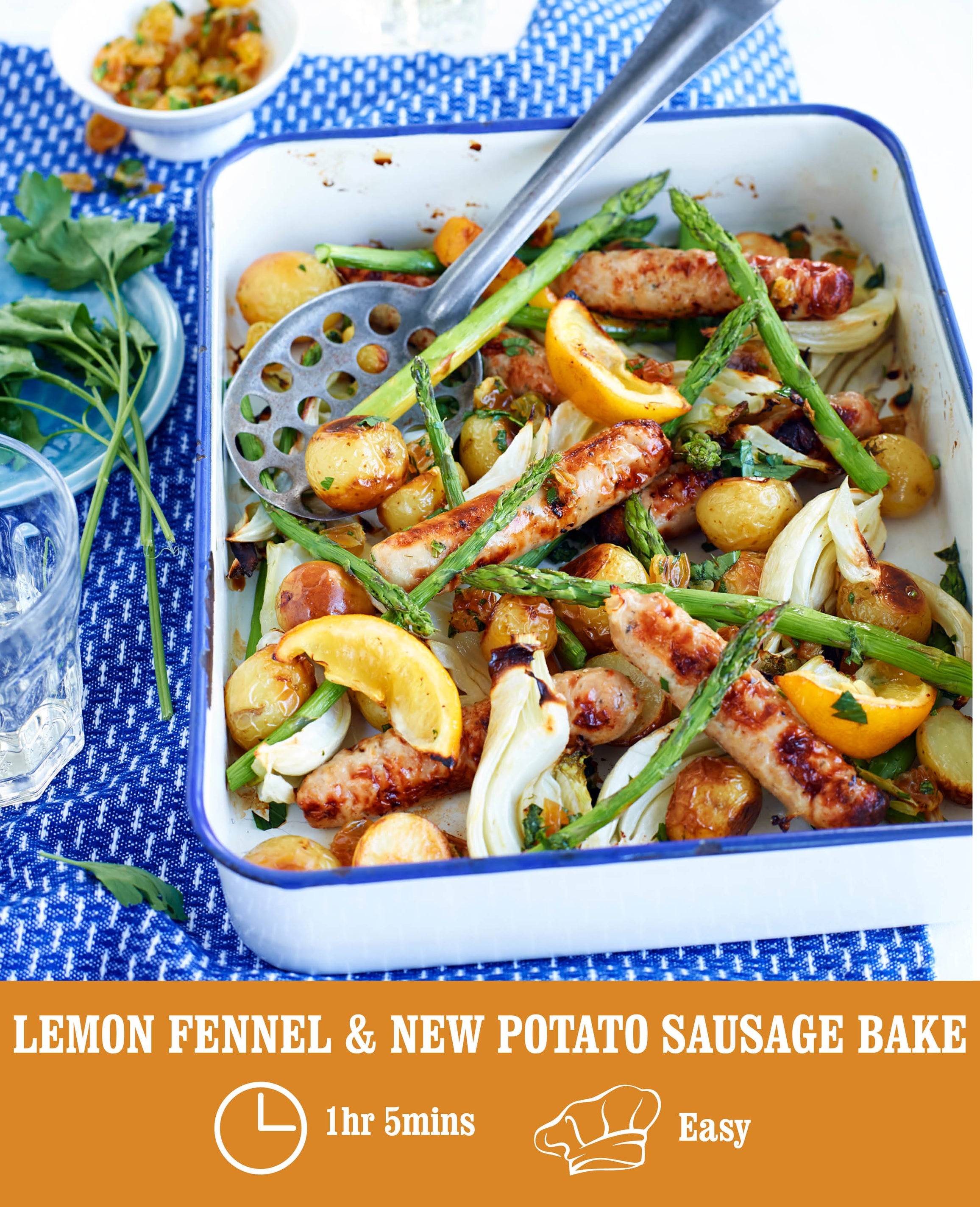 LEMON, FENNEL AND NEW POTATO SAUSAGE BAKE