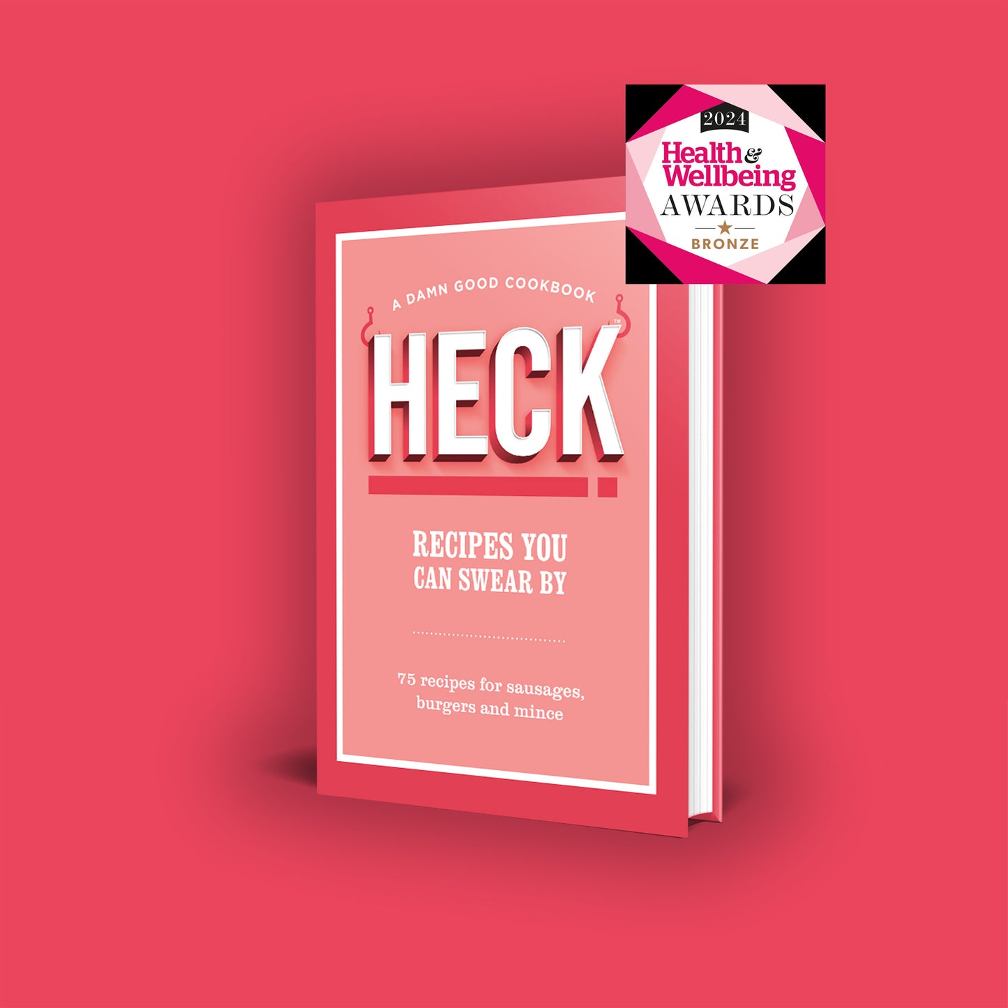 HECK RECIPE BOOK - A Damn Good Cookbook